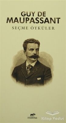 Seçme Öyküler : Guy De Maupassant - 1