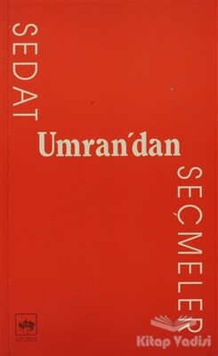 Sedat Umran’dan Seçmeler - Ötüken Neşriyat