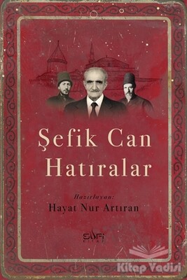 Şefik Can Hatıralar - Sufi Kitap