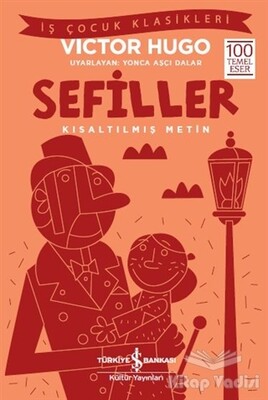 Sefiller (Kısaltılmış Metin) - İş Bankası Kültür Yayınları