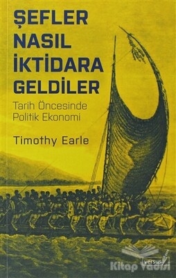 Şefler Nasıl İktidara Geldiler - Versus Kitap Yayınları