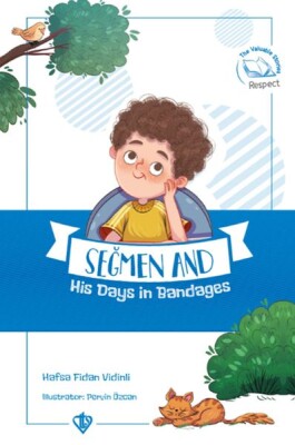 Seğmen And His Days İn Bandages (Seğmenle Sargılı Günler ) İngilizce - Türkiye Diyanet Vakfı Yayınları