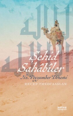 Şehid Sahabiler Hz. Peygamber Dönemi - Beyan Yayınları