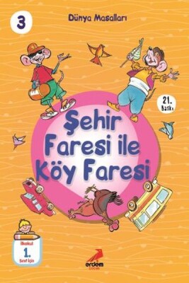 Şehir Faresi İle Köy Faresi - Dünya Masalları - Erdem Çocuk