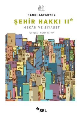 Şehir Hakkı II - Mekân ve Siyaset - 1