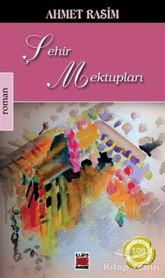 Şehir Mektupları - Elips Kitap