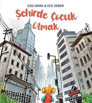 Şehirde Çocuk Olmak - 1