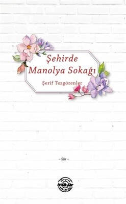 Şehirde Manolya Sokağı - Mühür Kitaplığı