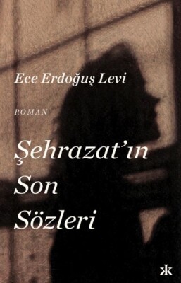 Şehrazat’ın Son Sözleri - Kafka Yayınevi