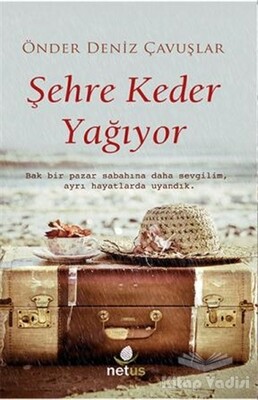 Şehre Keder Yağıyor - Netus Yayınları