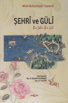 Şehri ve Güli - 1