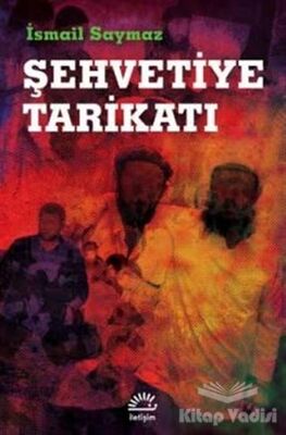 Şehvetiye Tarikatı - 1