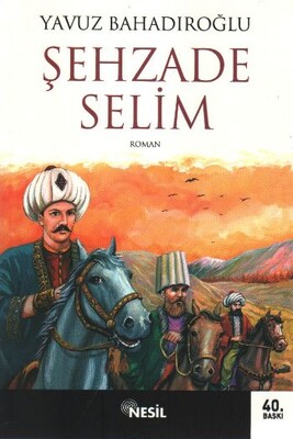 Şehzade Selim - Nesil Yayınları