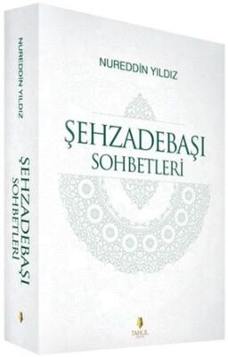 Şehzadebaşı Sohbetleri (2 Cilt) - 1