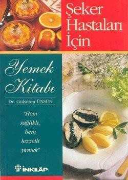 İnkılap Kitabevi - Şeker Hastaları İçin Yemek Kitabı
