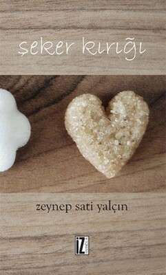 Şeker Kırığı - İz Yayıncılık