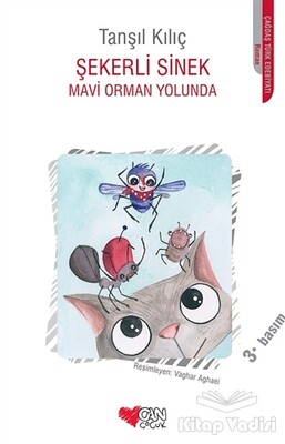 Şekerli Sinek - Mavi Orman Yolunda - Can Çocuk Yayınları