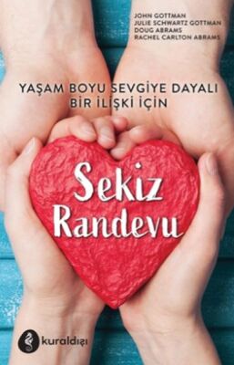 Sekiz Randevu - Yaşam Boyu Sevgiye Dayalı Bir İlişki İçin - 1