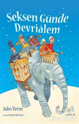 Seksen Günde Devrialem - Uçan At Yayınları