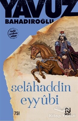 Selahaddin Eyyubi - Nesil Yayınları