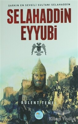 Selahaddin Eyyubi - Maviçatı Yayınları