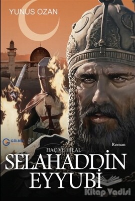 Selahaddin Eyyubi - Gülbey Yayınları