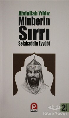 Selahaddin Eyyübi - Minberin Sırrı - Pınar Yayınları