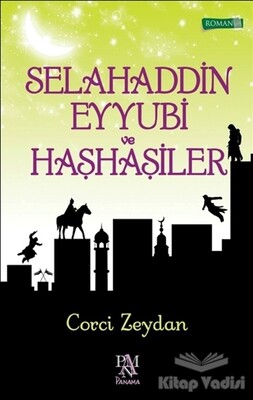 Selahaddin Eyyubi ve Haşhaşiler - Panama Yayıncılık