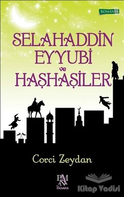 Selahaddin Eyyubi ve Haşhaşiler - 1