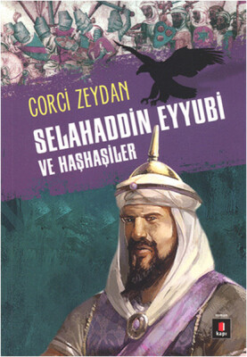 Selahaddin Eyyubi ve Haşhaşiler - Kapı Yayınları