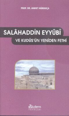 Selahaddin Eyyubi ve Kudüs'ün Yeniden Fethi - 1