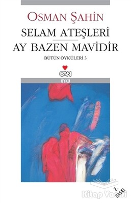 Selam Ateşleri - Ay Bazen Mavidir - Can Sanat Yayınları