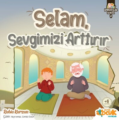 Selam Sevgimizi Arttırır - Kardeşlik Serisi 5 - Siyer Yayınları