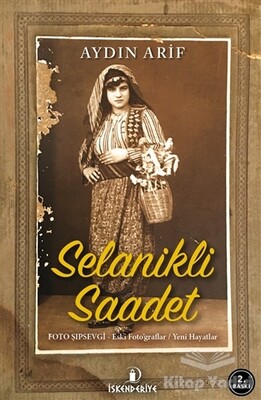 Selanikli Saadet - İskenderiye Yayınları