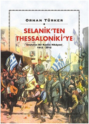 Selanik’ten Thessaloniki’ye - Sel Yayınları