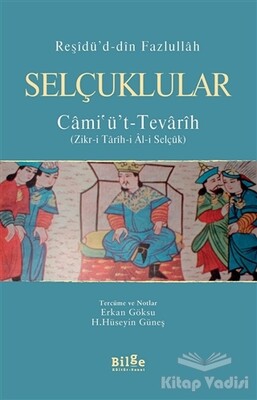 Selçuklular / Cami'ü't-Tevarih - Bilge Kültür Sanat