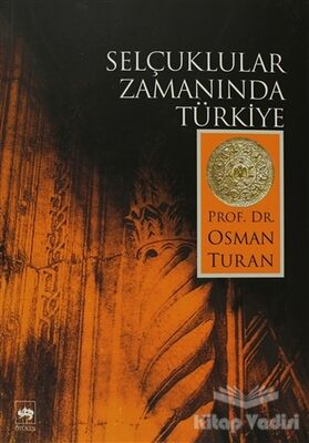 Selçuklular Zamanında Türkiye - 1