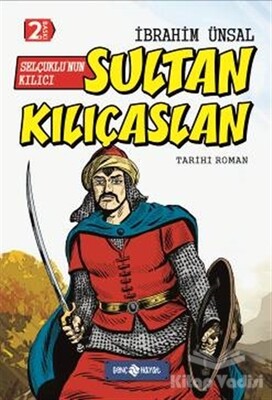 Selçuklu’nun Kılıcı Sultan Kılıçaslan - Genç Hayat