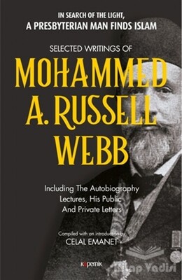 Selected Writings of Mohammed A. Russel Webb - Kopernik Kitap