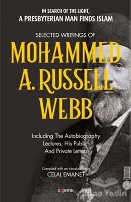 Selected Writings of Mohammed A. Russel Webb - 1