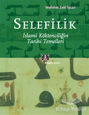 Selefilik İslami Köktenciliğin Tarihi - 1