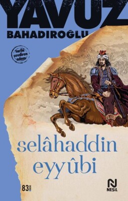 Selâhaddin Eyyûbi - Nesil Yayınları