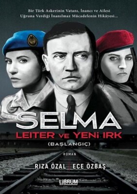 Selma Leiter ve Yeni Irk (Başlangıç) - Librum Kitap