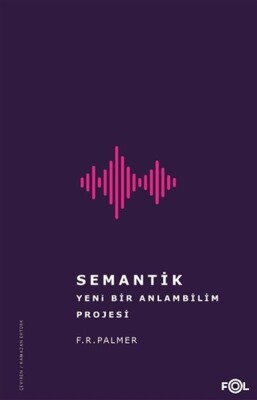 Semantik - Yeni Bir Anlambilim Projesi - Fol Kitap