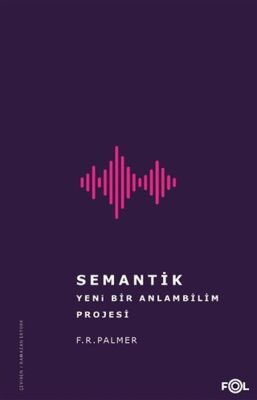 Semantik - Yeni Bir Anlambilim Projesi - 1