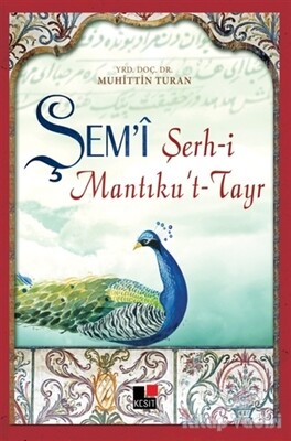 Şem’i Şerh-i Mantıku’t-Tayr - Kesit Yayınları