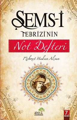 Şems-i Tebrizi’nin Not Defteri - Ahir Zaman Yayınları