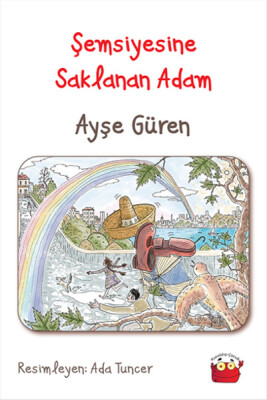 Şemsiyesine Saklanan Adam - Kuraldışı Yayınları