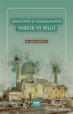 Şemsüddin es-Semerkandi’de Varlık ve Bilgi - 1