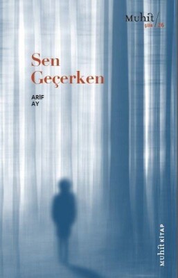 Sen Geçerken - Muhit Kitap